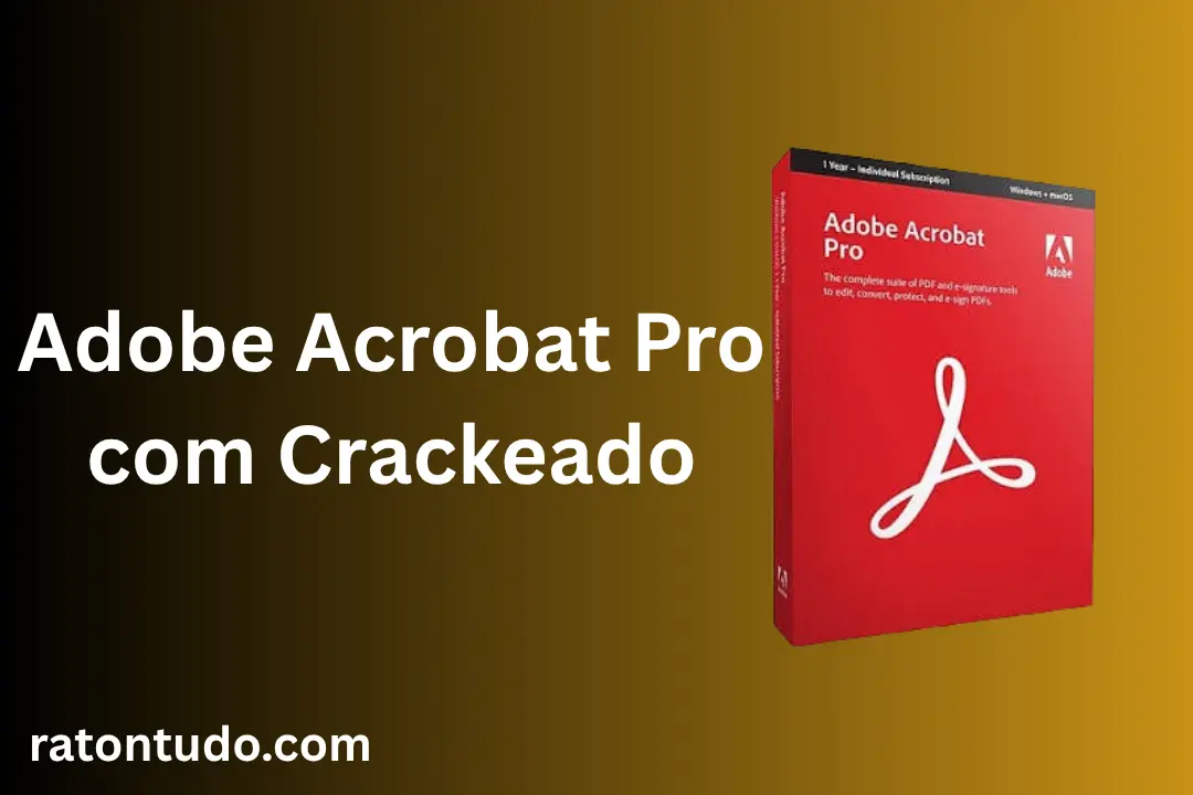 Adobe Acrobat Pro com Crackeado