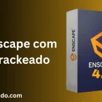 Enscape com Crackeado