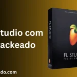 FL Studio com Crackeado