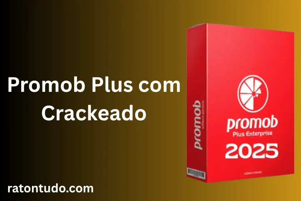 Promob Plus com Crackeado