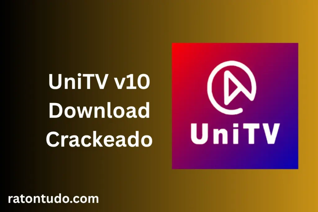 UniTV v10 Download Crackeado