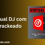 Virtual DJ com Crackeado