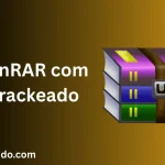 WinRAR com Crackeado