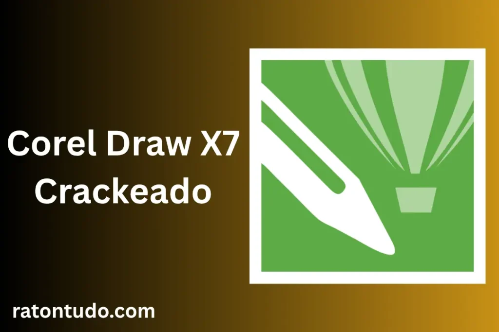 Corel Draw X7 Crackeado